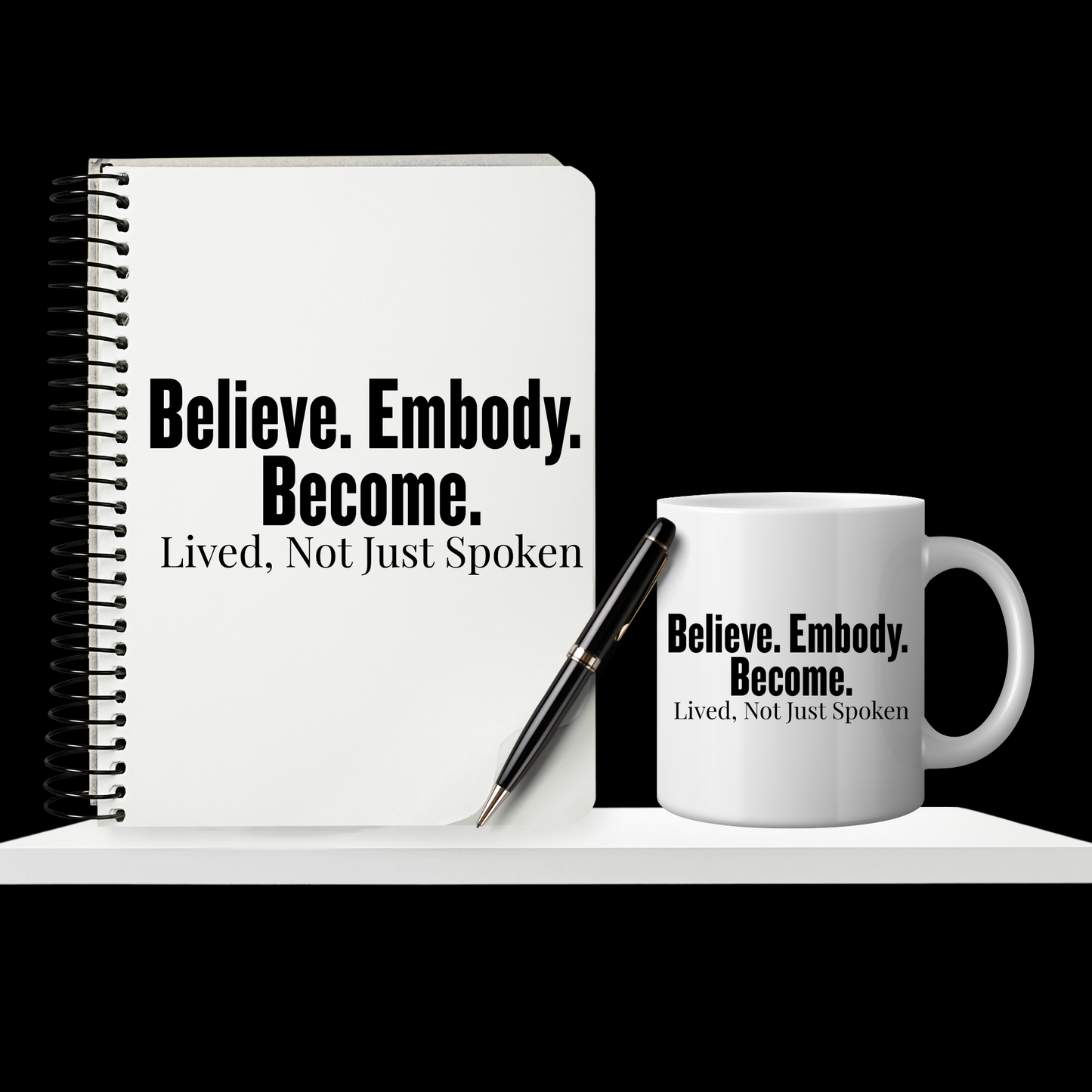 Believe Embody Become