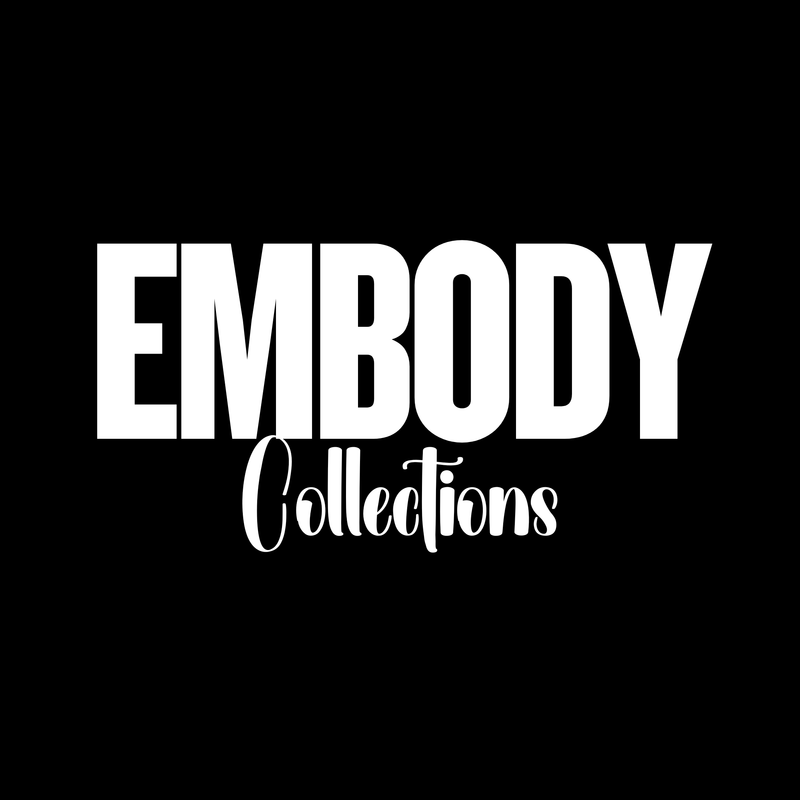 The Embody Collection