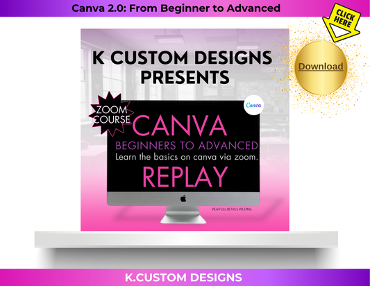 Canva 2.0: From Beginner to Advanced REPLAY