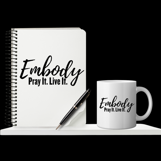 Embody Pray It Live It